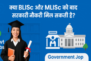 BLISc Govt Jobs